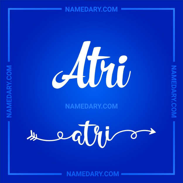 Atri In Depth Name Meaning Popularity Trends And More Insights