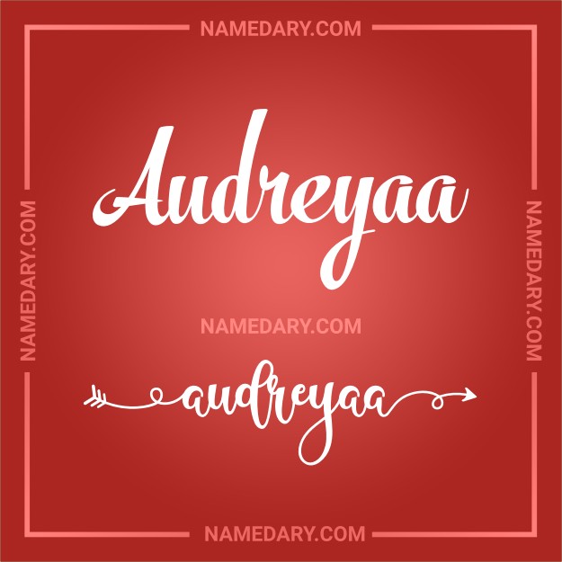 Audreyaa In Depth Name Meaning Popularity Trends And More Insights