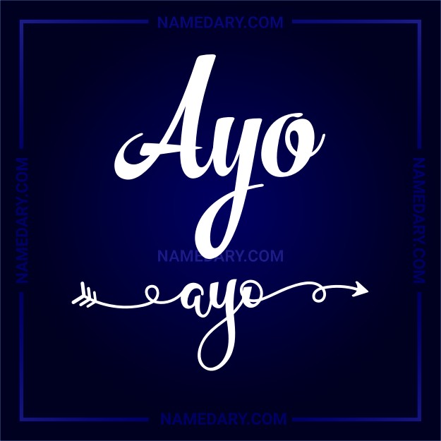 Ayo - Name meaning, Popularity, Personality, and More