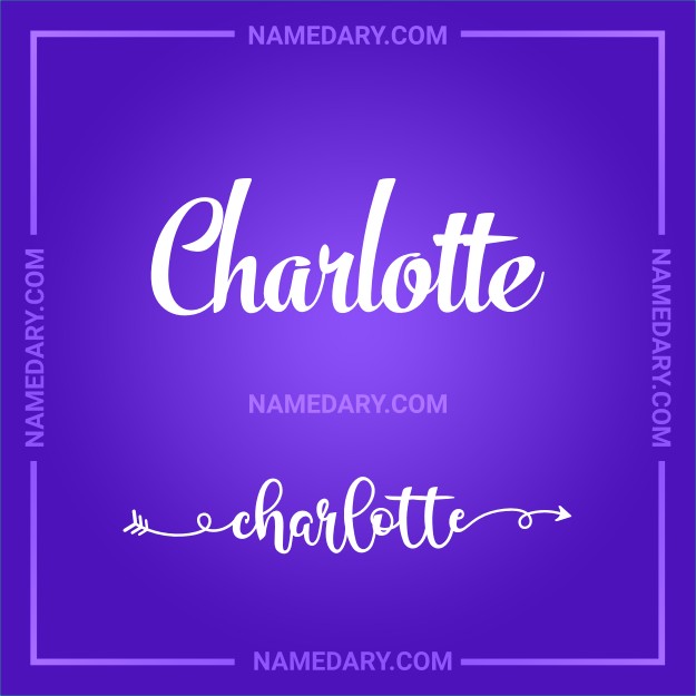 Charlotte: Meaning, Origin, Traits & More | Namedary