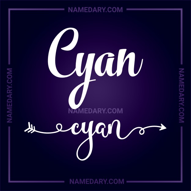 Cyan - Name meaning, Popularity, Personality, and More