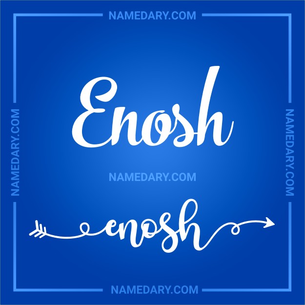 Enosh - Name meaning, Popularity, Personality, and More