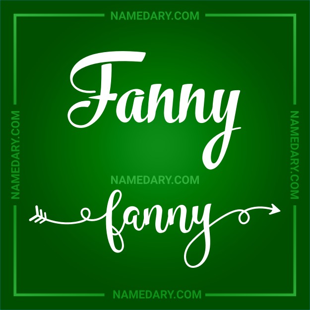 Fanny: In-Depth Name Meaning, Popularity Trends, and More Insights