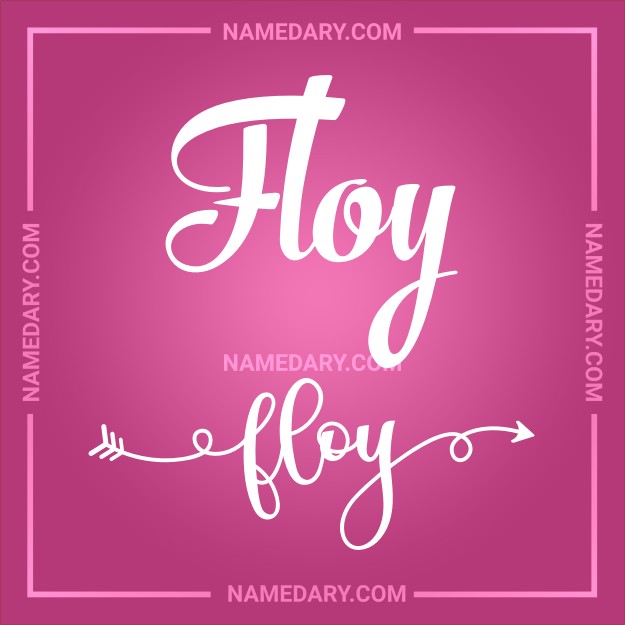 Floy Name Meaning, Personality & Popularity – Full Breakdown