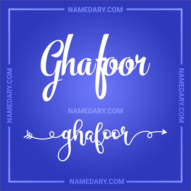 ghafoor-meaning-origin-traits-more-namedary