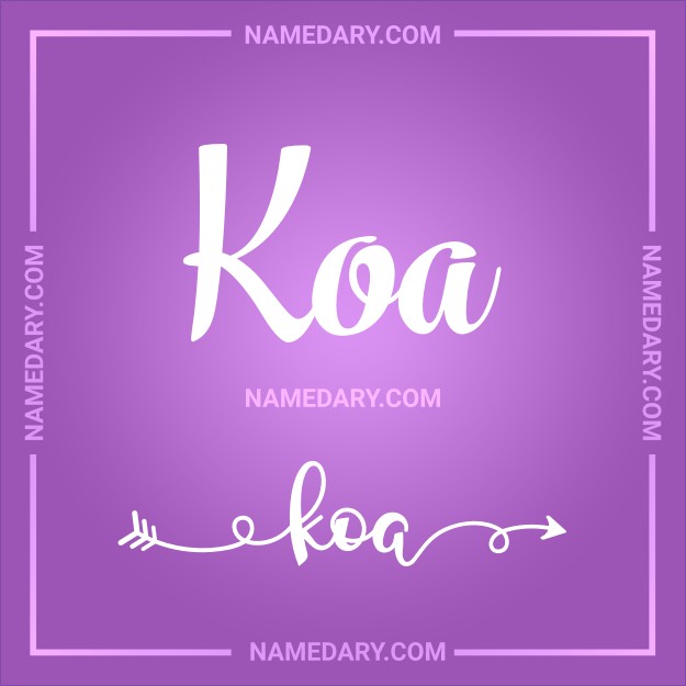 koa-meaning-origin-traits-more-namedary