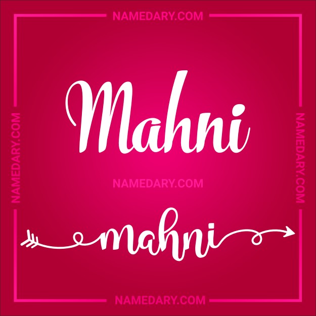 Mahni - Name meaning, Popularity, Personality, and More