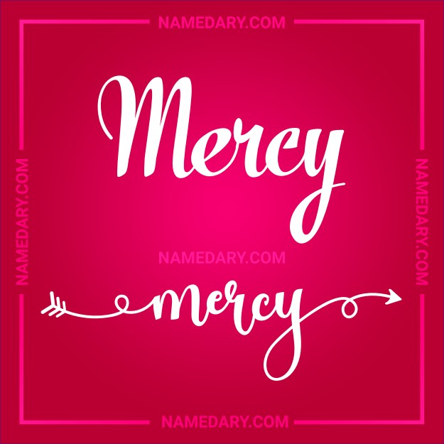 Mercy - Name meaning, Popularity, Personality, and More