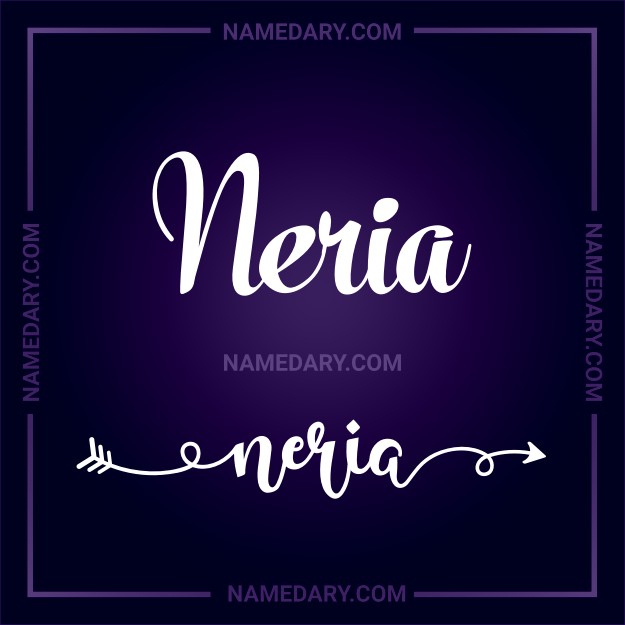 Neria Name meaning, Popularity, Personality, and More