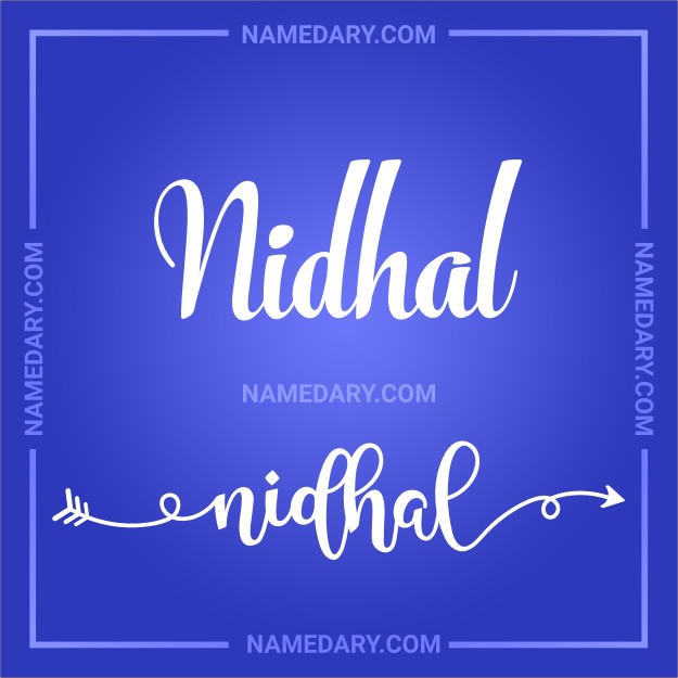 Nidhal Name meaning, Popularity, Personality, and More