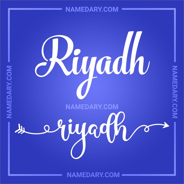 riyadh-meaning-origin-traits-more-namedary
