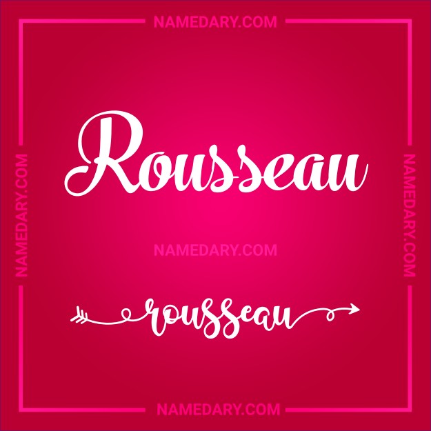 Rousseau Meaning Origin Traits More Namedary
