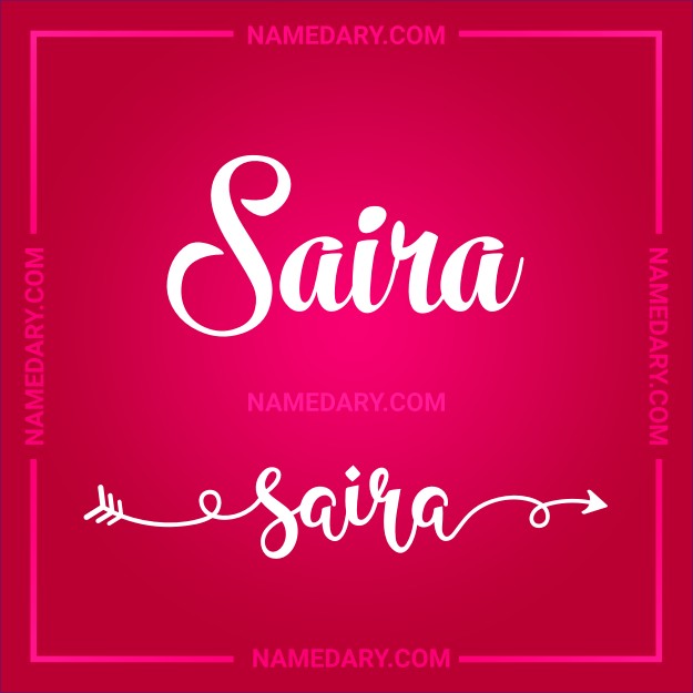 Saira: Meaning, Origin, Traits & More | Namedary