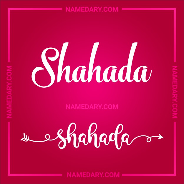 Shahada: In-Depth Name Meaning, Popularity Trends, and More Insights