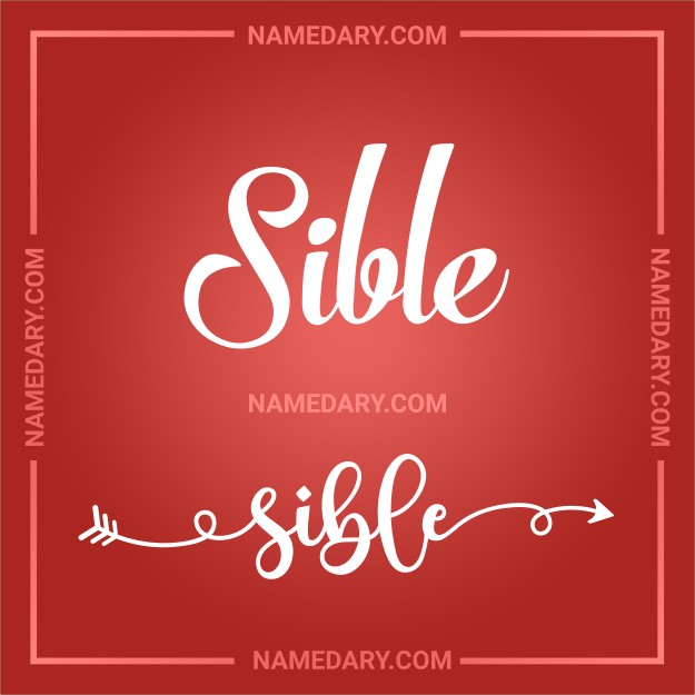 Sible Meaning Origin Traits More Namedary