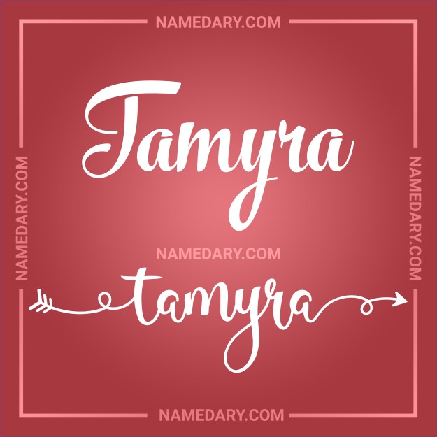 Tamyra - Name Meaning, Popularity, Personality, And More