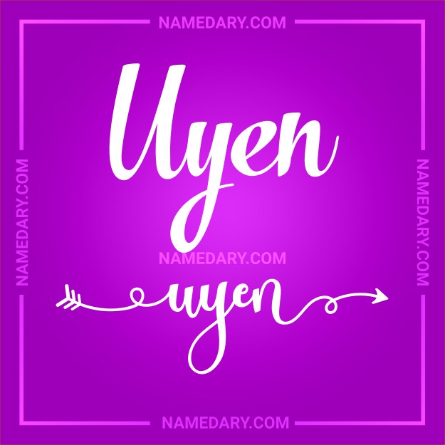 Uyen: Meaning, Origin, Traits & More | Namedary